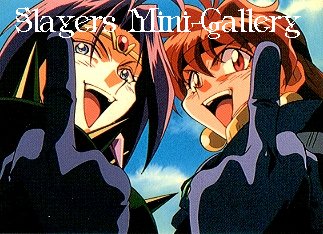 The Slayers Mini-Gallery